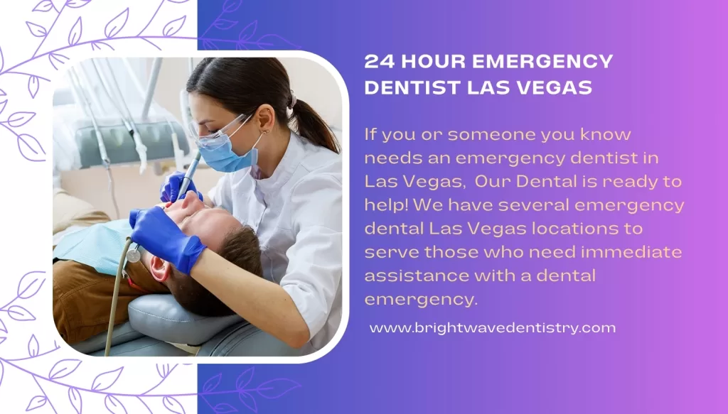 24 Hour Emergency Dentist Las Vegas